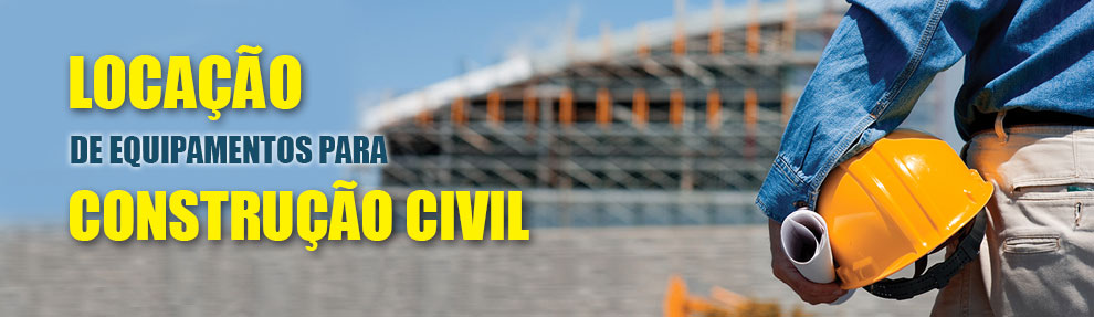 Locação de equipamentos construção civil